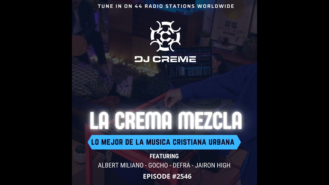 Episode 2546: La Crema Mezcla #2546