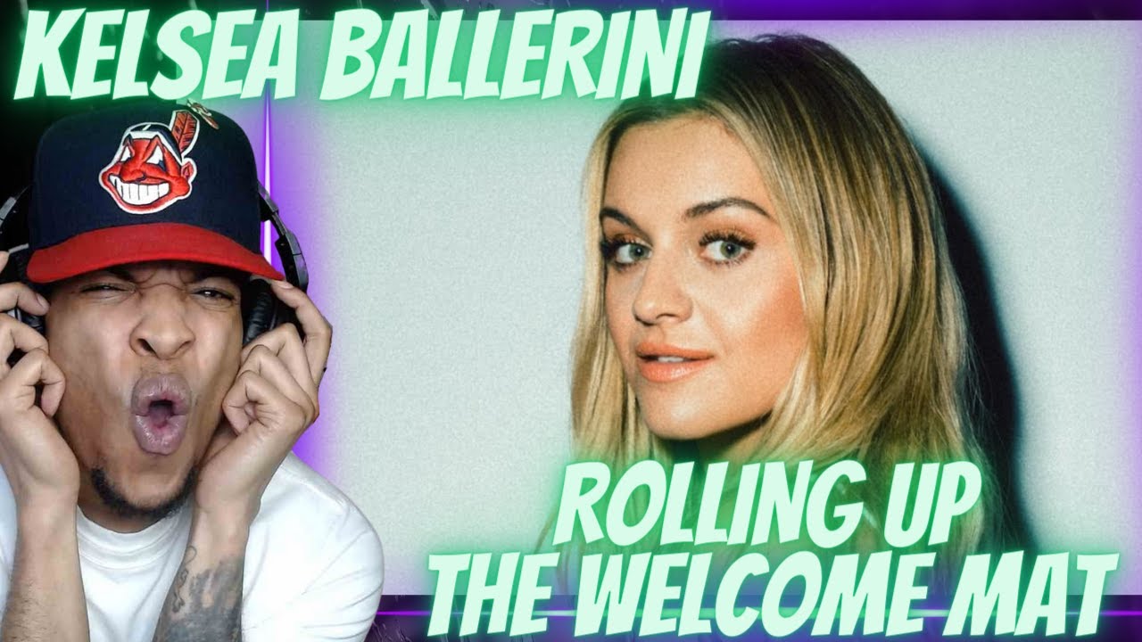 FIRST TIME HEARING | KELSEA BALLERINI - ROLLING UP THE WELCOME MAT (A SHORT FILM) | REACTION