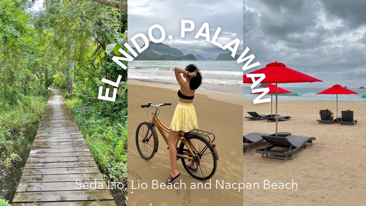El Nido Vlog | Seda Lio, Sunmai Sunset Restaurant, Lio Wetlands and Nacpan Beach  #palawan