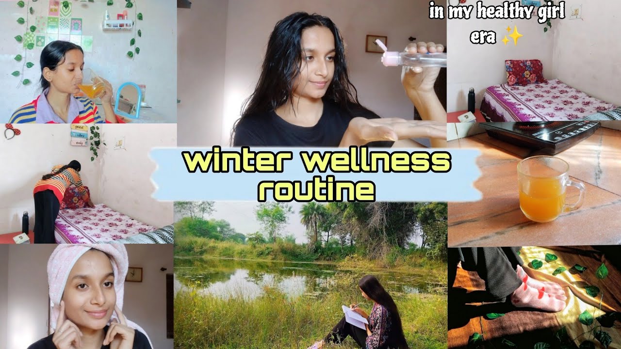 Winter wellness routine ❄️// in my healthy girl era routine //