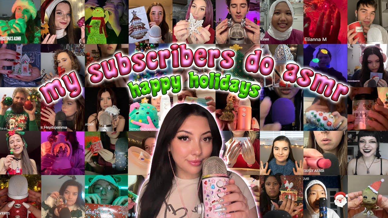 MY SUBSCRIBERS DO ASMR 💖