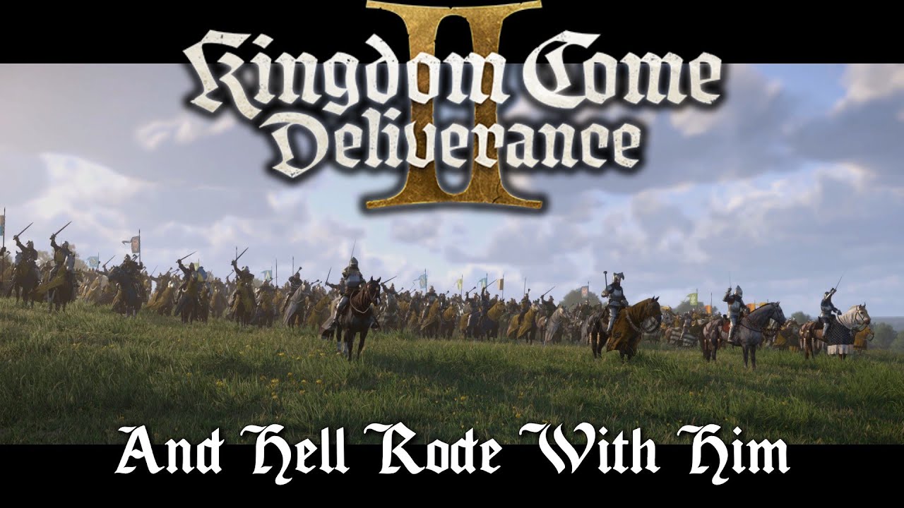 Kingdom Come Deliverance 2 - And Hell Rode With Him