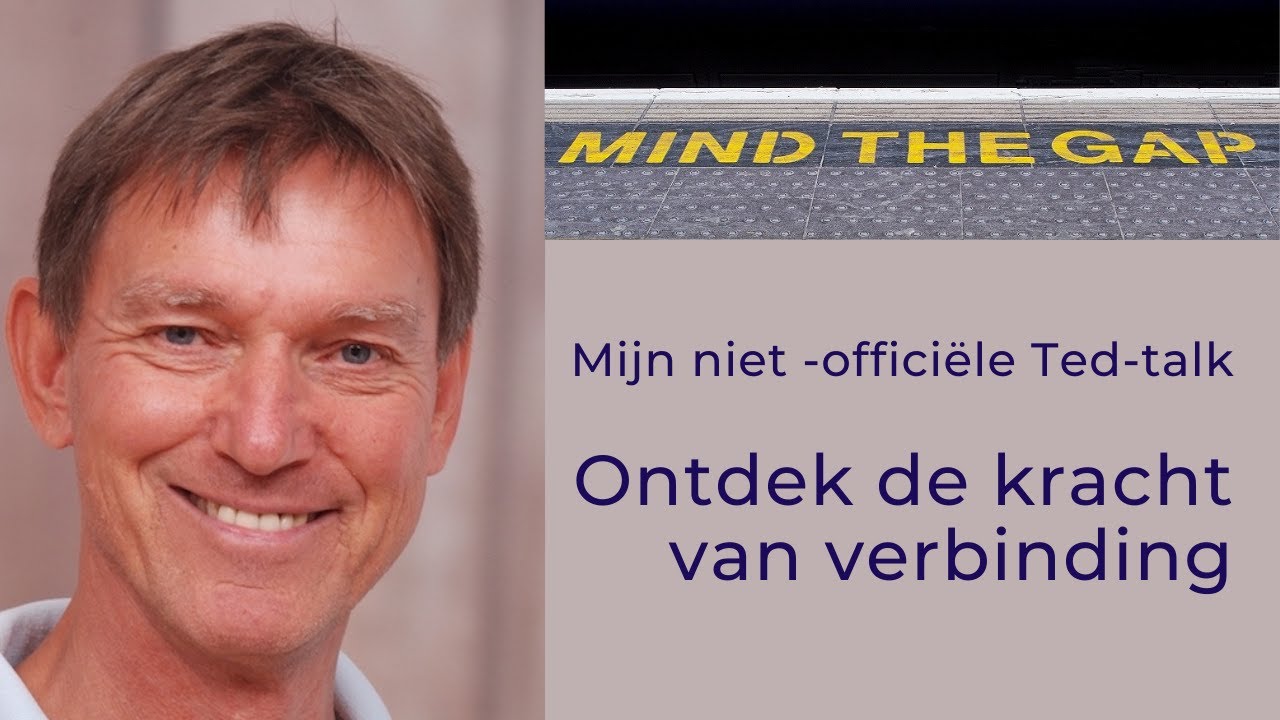 Mind the Gap. Mijn niet-officiele Ted talk.