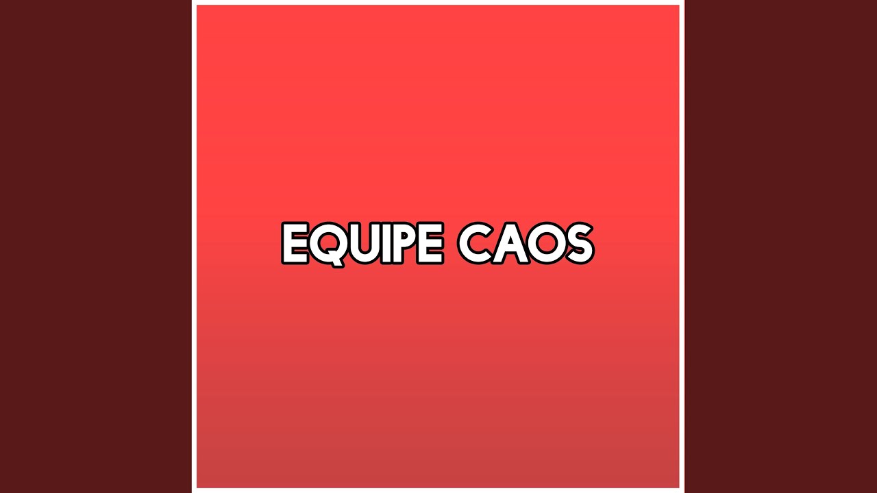 EQUIPE CAOS