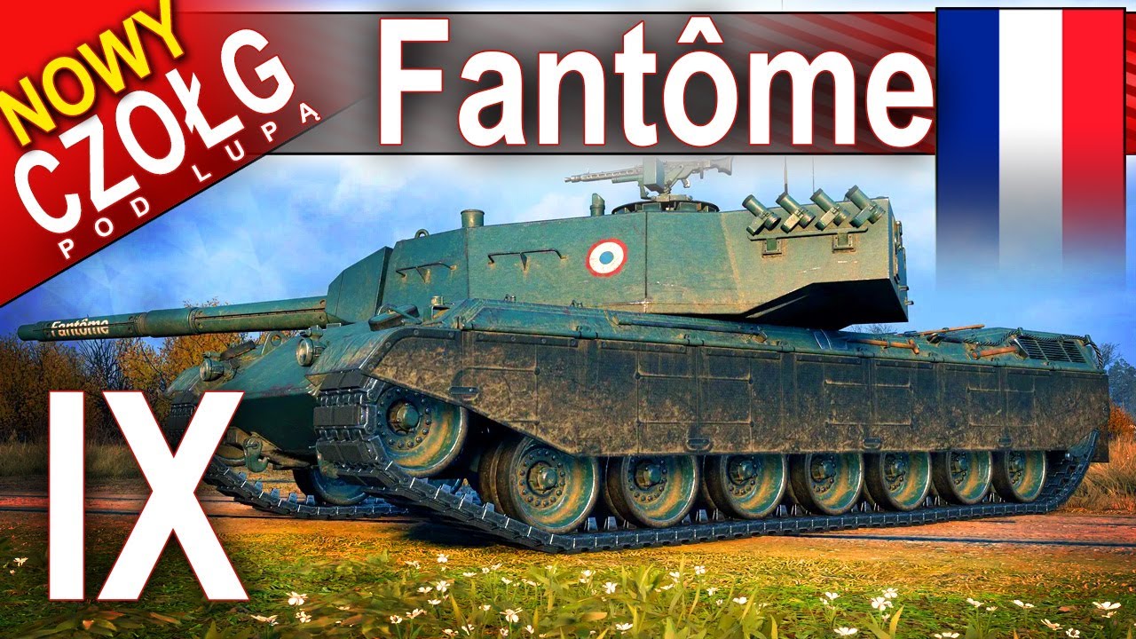 Fant&ocirc;me - rewelacji nie ma, tragedii też nie - World of Tanks