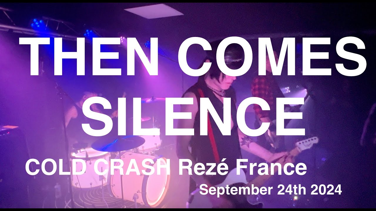 THEN COMES SILENCE Full Live Concert 4K @ COLD CRASH Rezé France September 24th 2024