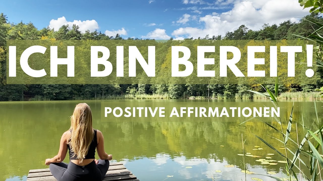 Affirmationen für Selbstvertrauen und Selbstbewusstsein