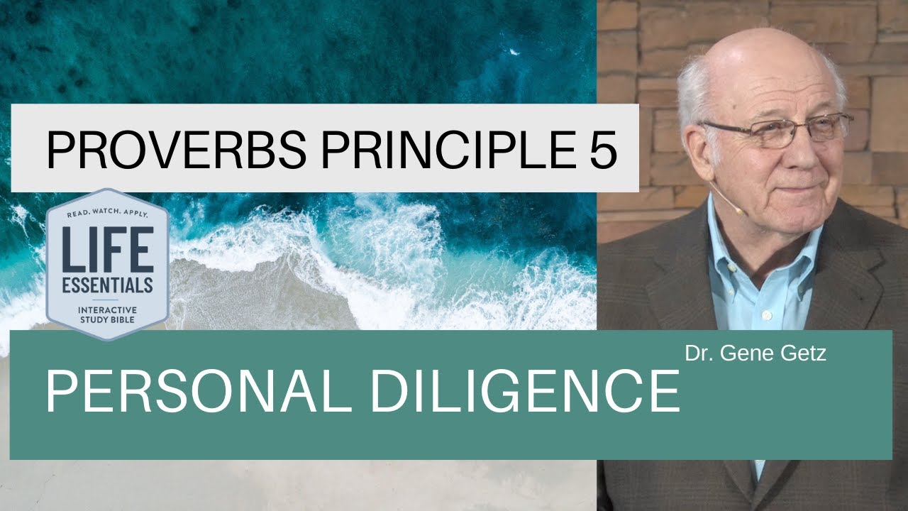 Proverbs Principle 5: Personal Diligence