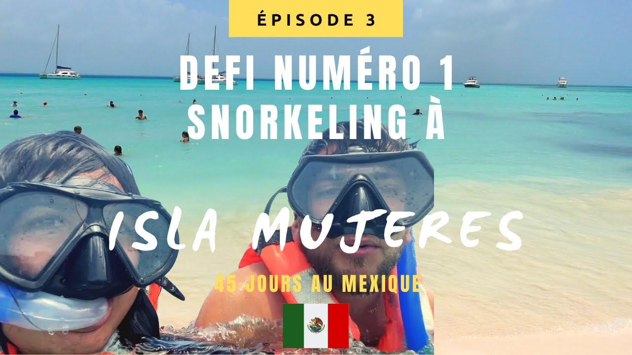 Enfin du soleil à Isla Mujeres & Défi n°1 - Vlog au Mexique #Episode3