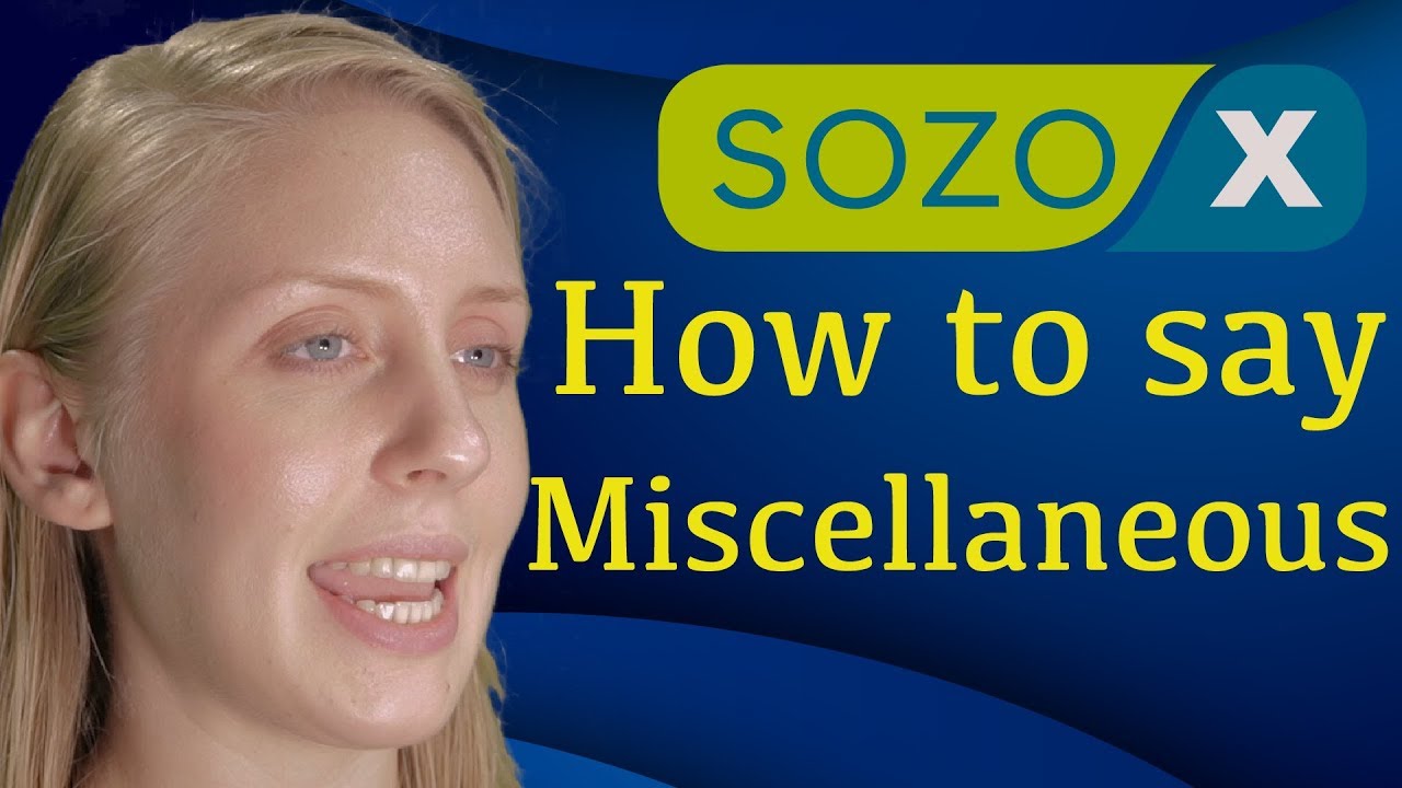 Как произносить “MISCELLANEOUS” -  американское произношение