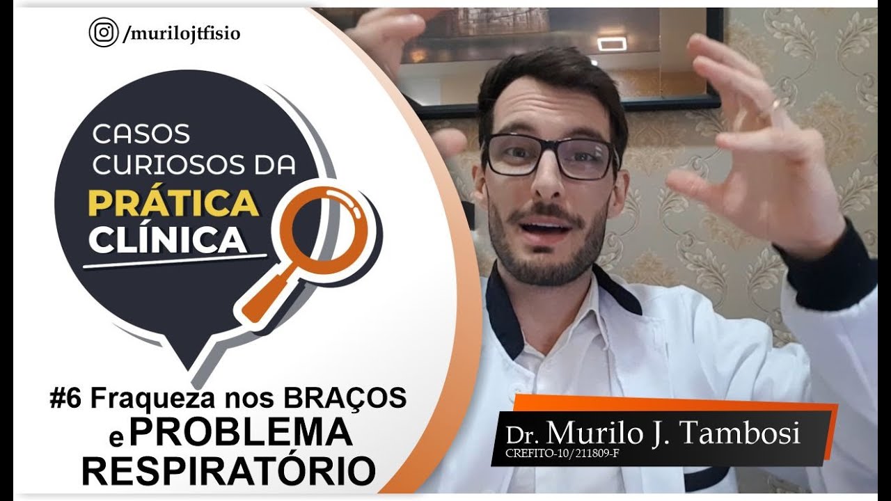 CASOS CURIOSOS #6: Perda de força dos braços.