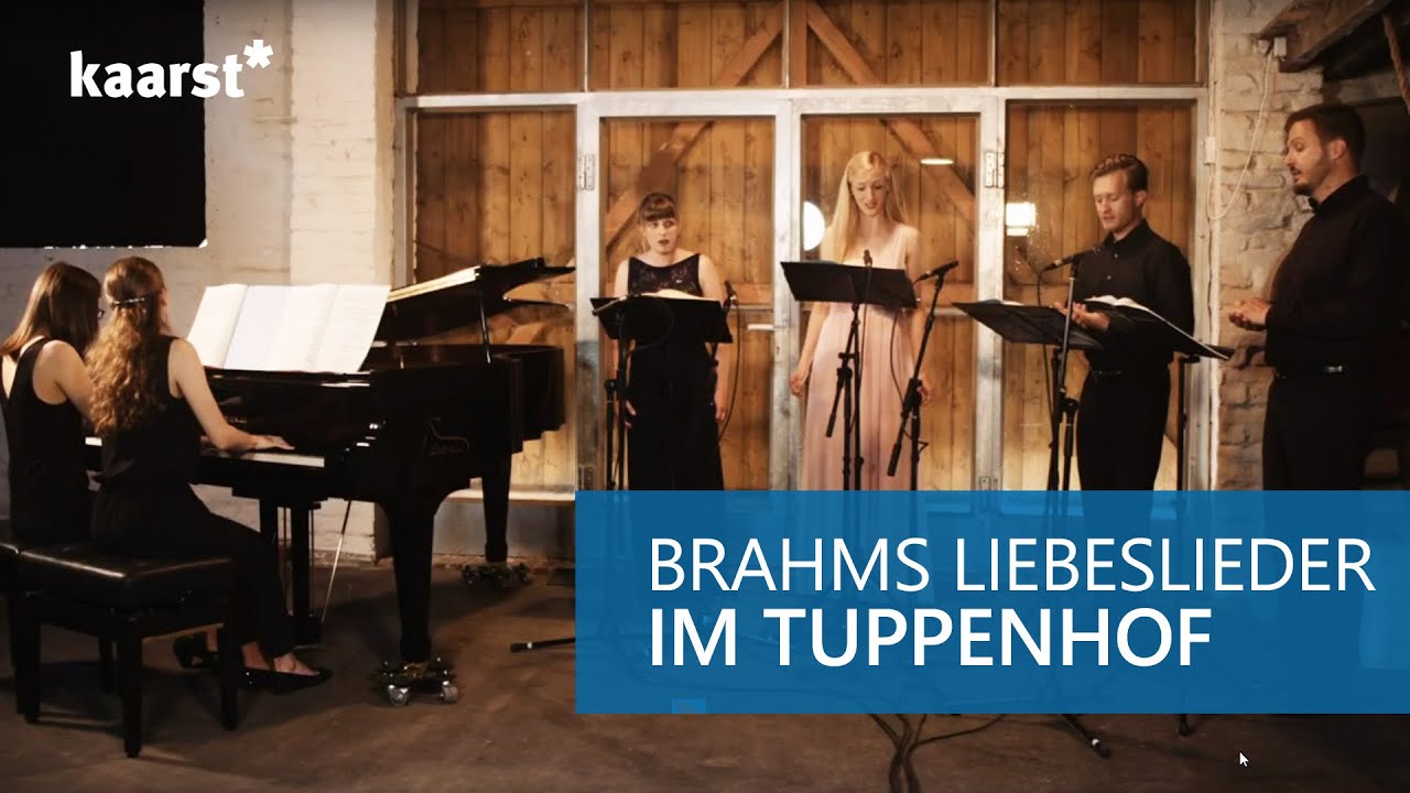 Brahms Liebeslieder live im Tuppenhof (op. 52)