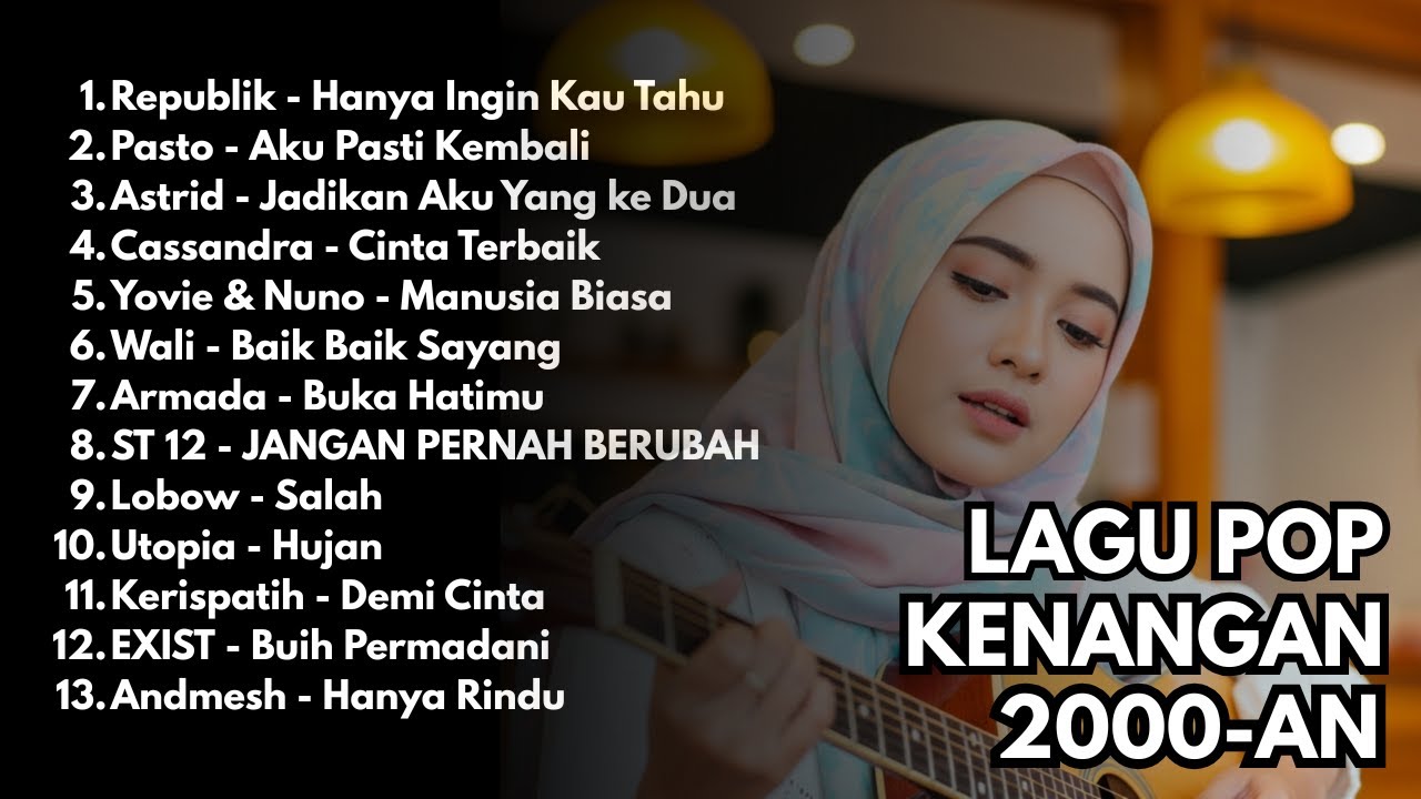 PLAYLIST AKUSTIK LAGU POP INDONESIA 2000-AN TERBAIK & HITS | Playlist Full Album TANPA IKLAN
