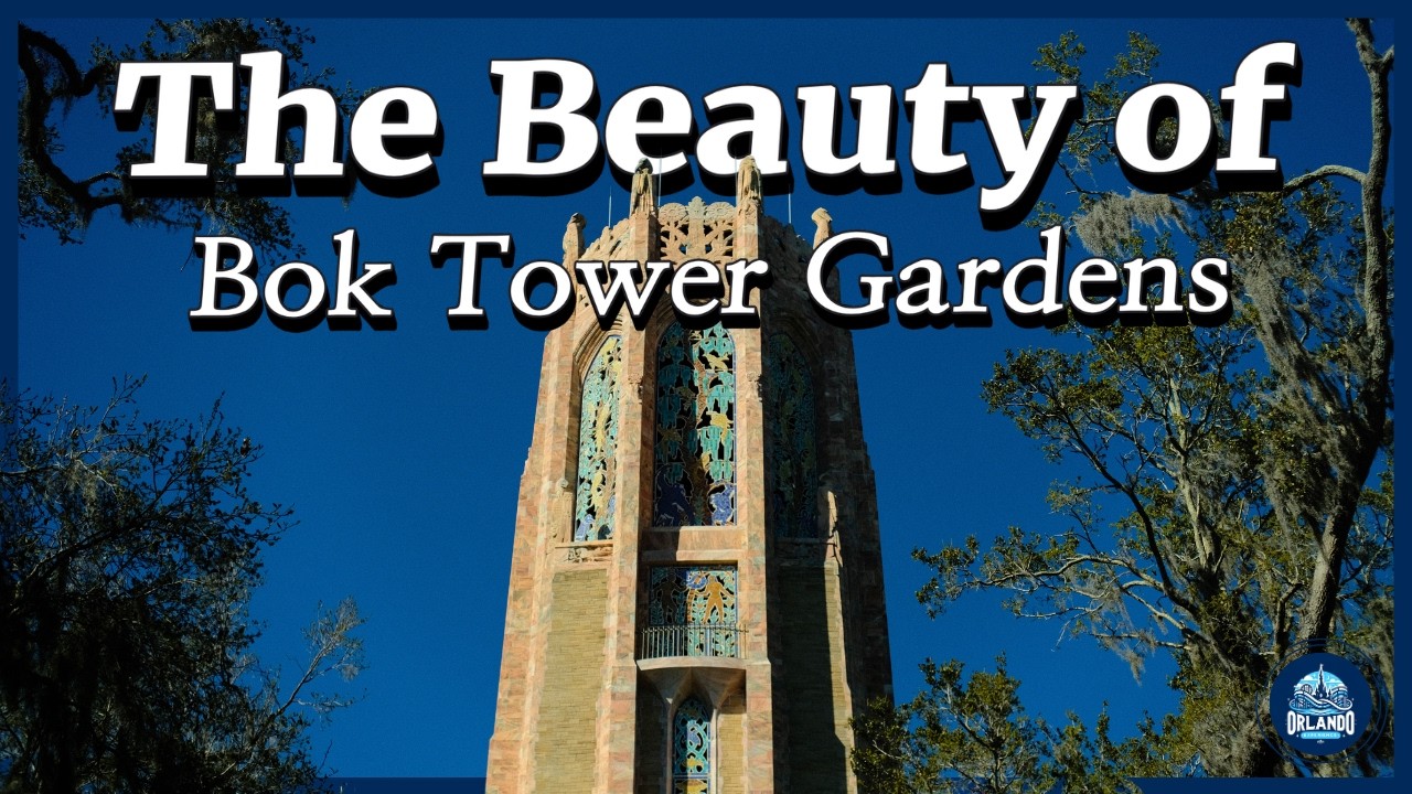 The Beauty of: Bok Tower Gardens