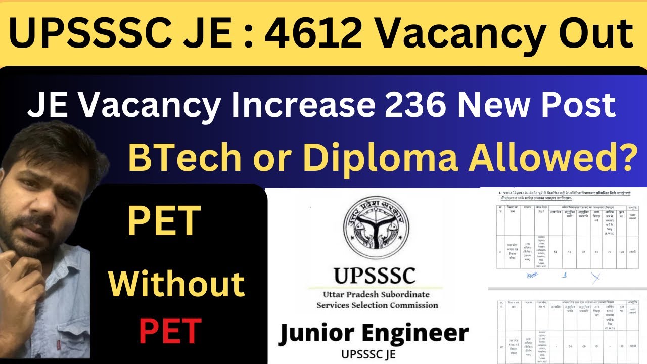 Big Update : UPSSSC JE 4612 New Vacancy notifications out | 236 JE vacancy increase Btech allow Pet