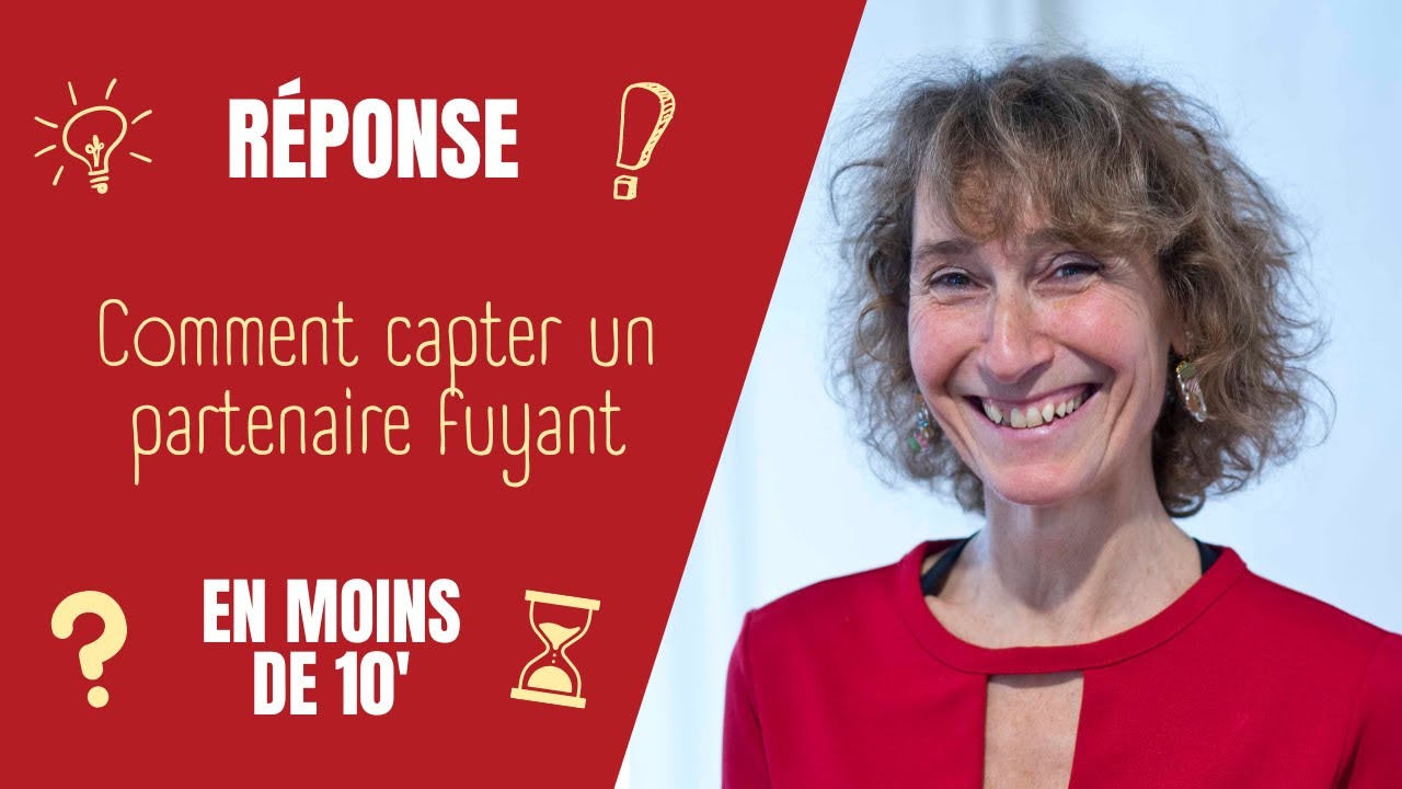 Comment capter un partenaire fuyant ?