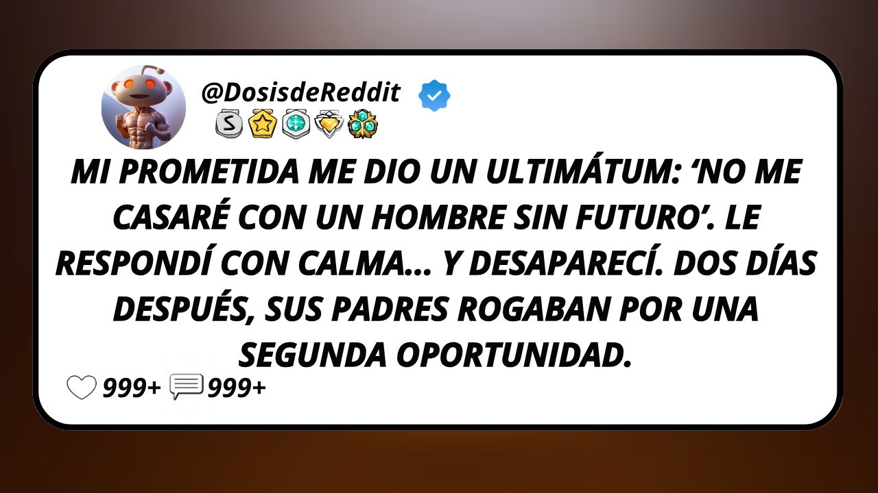 Mi Prometida Me Dio Un Ultimátum: ‘No Me Casaré Con Un Hombre Sin Futuro’. Le Respondí Con Calma...