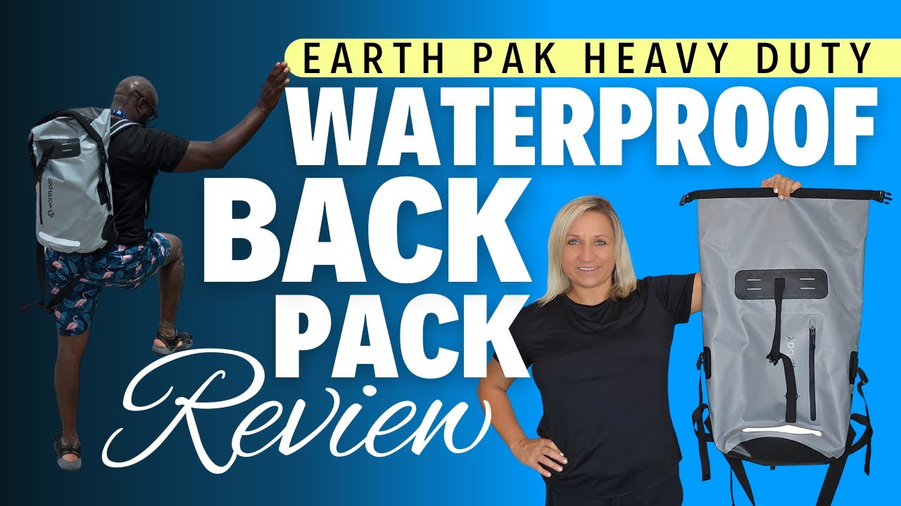 Earth Pak Heavy Duty Waterproof Backpack Review