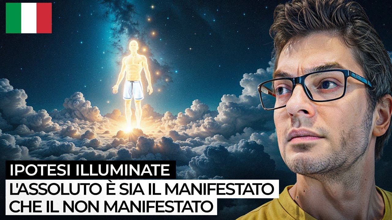 EP. 88: Ipotesi illuminate - L'assoluto è sia il manifestato che il non manifestato [ITA]