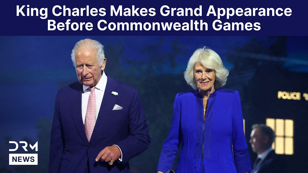 Royal Moment: King Charles Opens Commonwealth Games Celebrations | DRM News | AA1F