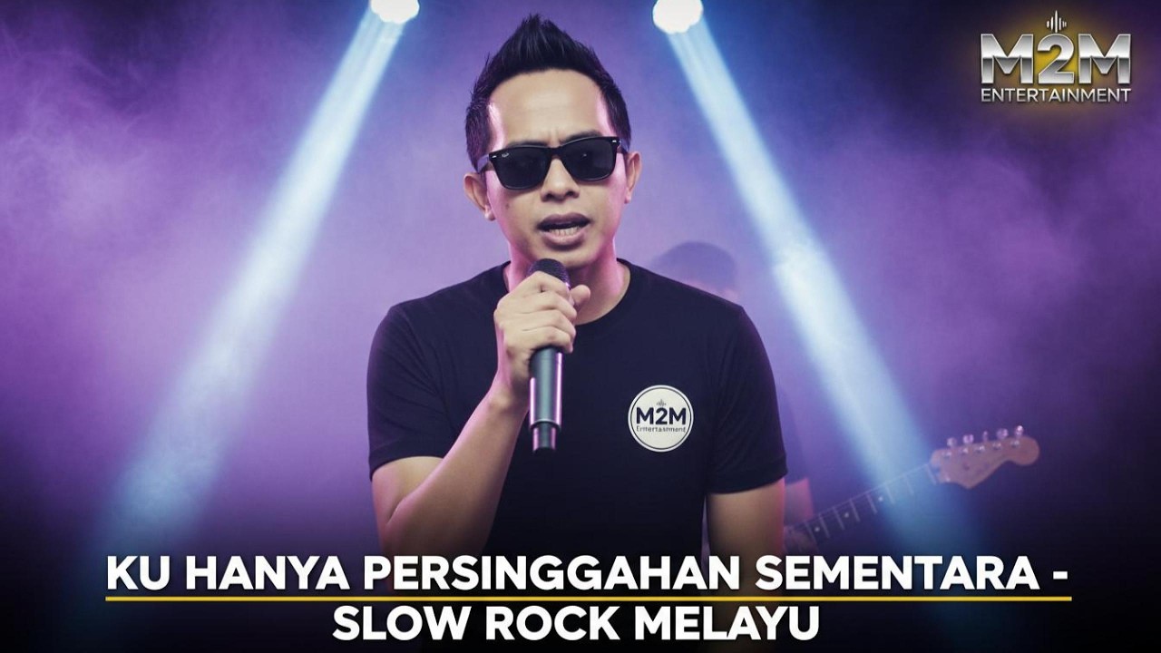 Ku Hanya Persinggahan Sementara - M2M Entertainment  Lagu Slow Rock Melayu Sedih Terbaru 2025