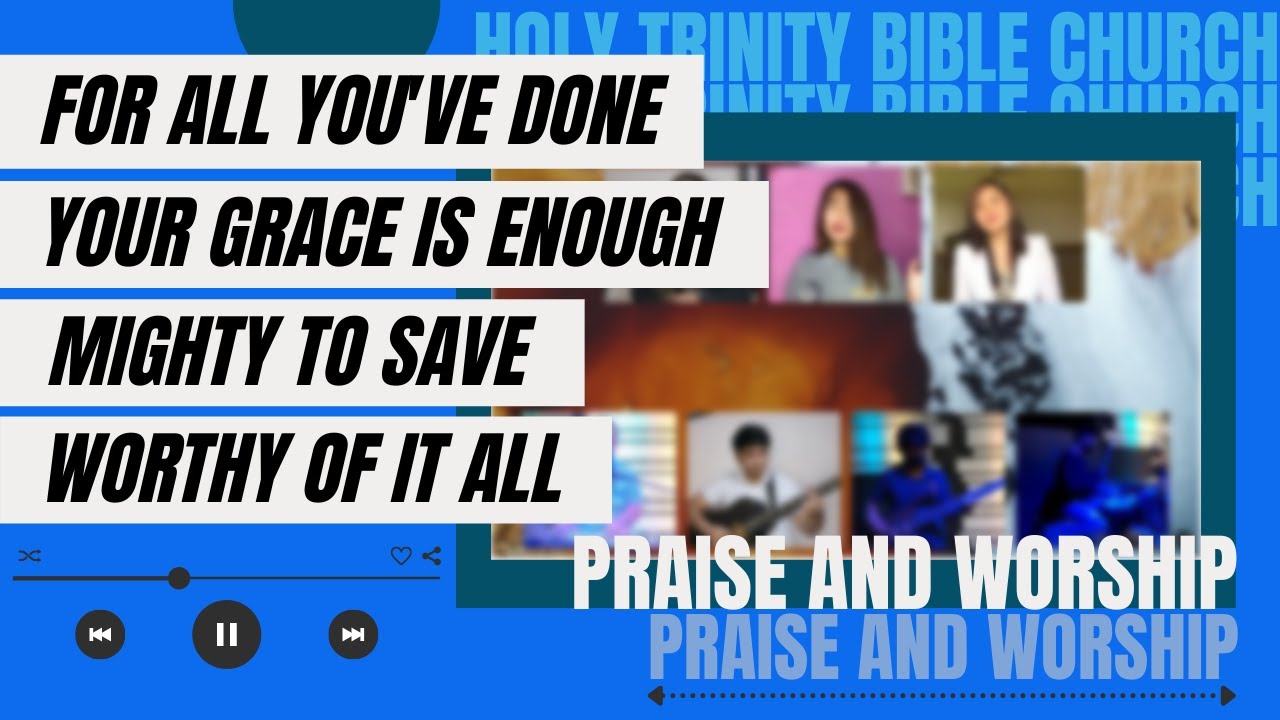 For All You've Done | Your Grace Is Enough | Mighty to Save | Worthy of It All - HTBC Praise&Worship