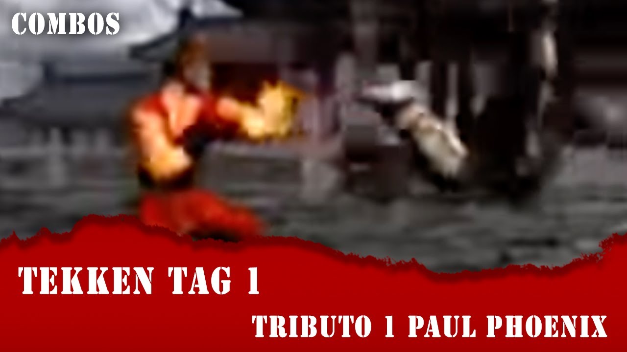 Tributo a Paul - Combos Tekken Tag