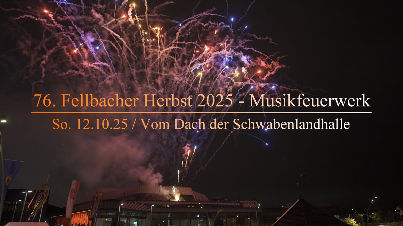 Fellbacher Herbst 2025 Musikfeuerwerk