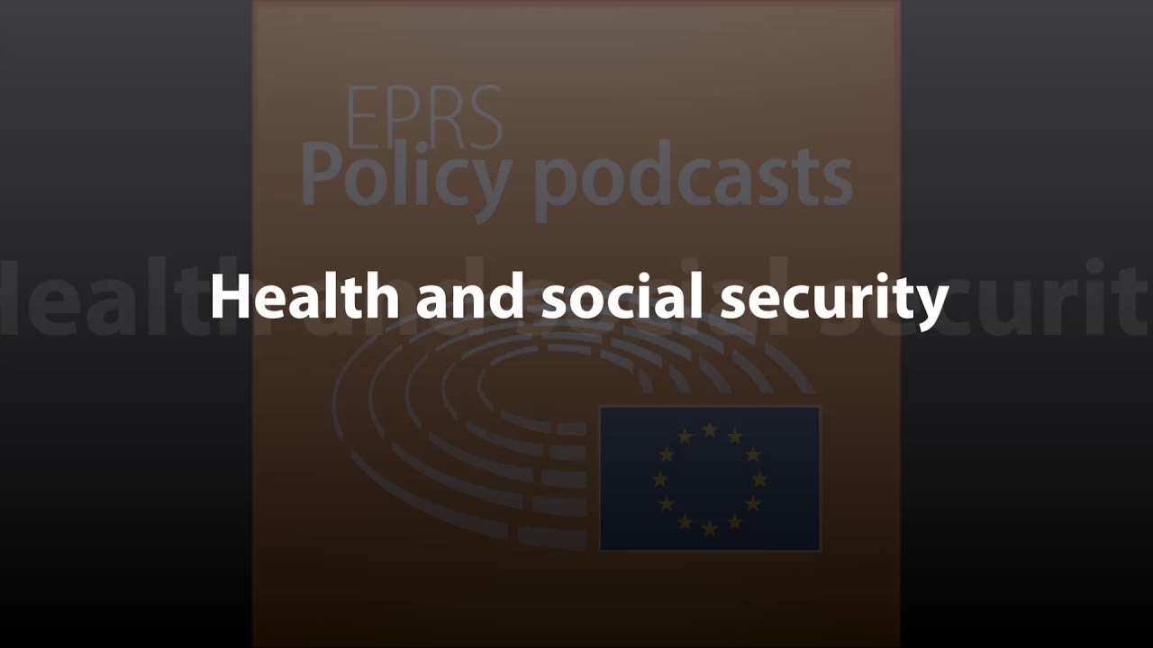 Health and social security [Policy Podcast]