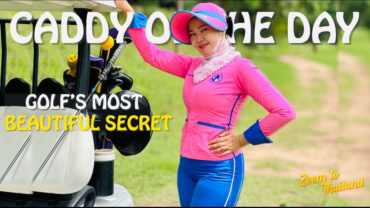 Caddy  of the Day -  New Thai Beauty REVEALED!