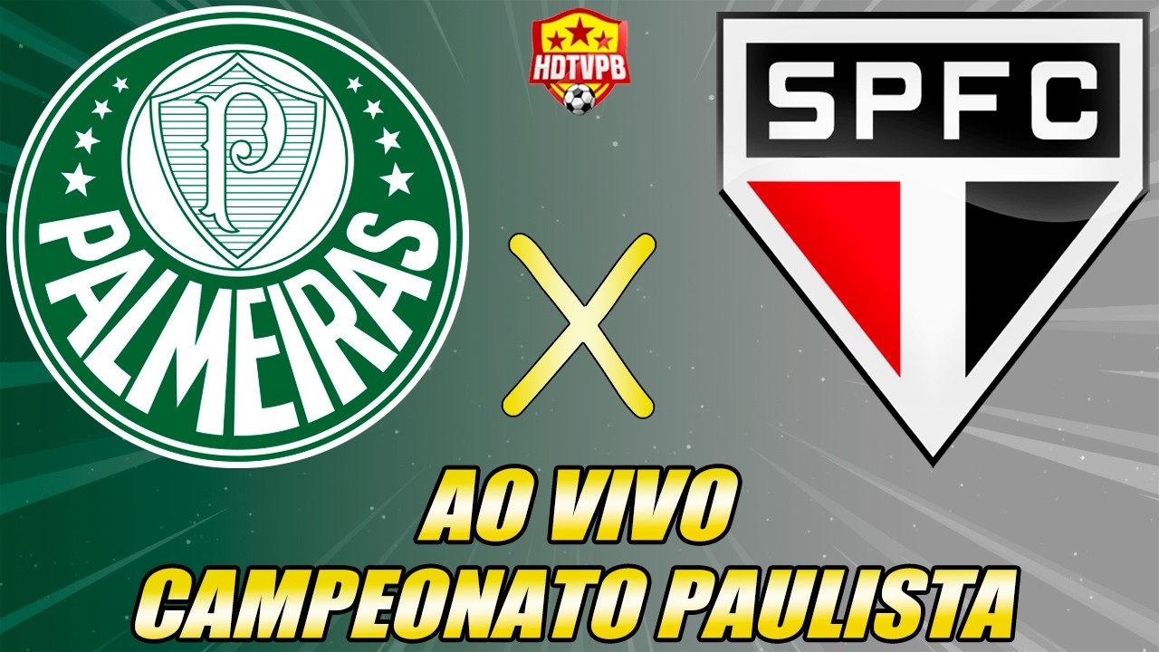 PALMEIRAS X SÃO PAULO AO VIVO CAMPEONATO PAULISTA - NARRAÇÃO