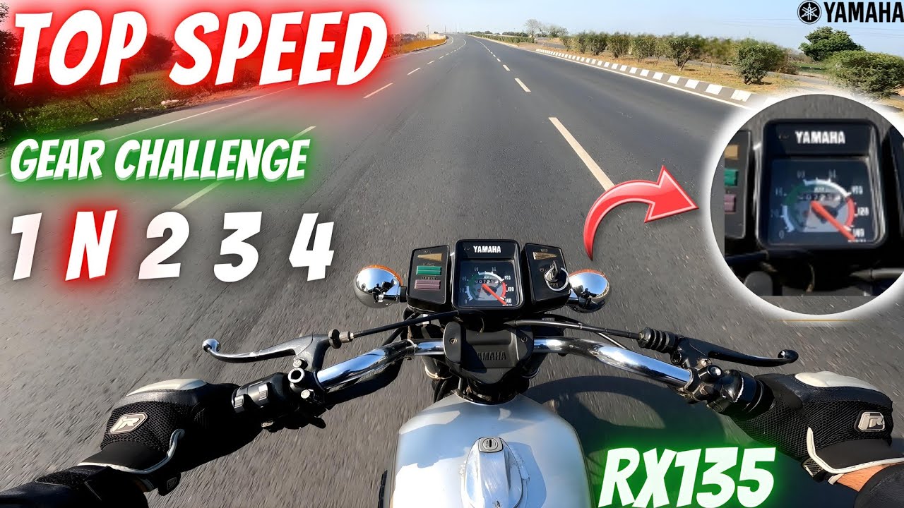 Yamaha RX135 Gear Challenge & Top Speed Test || Power of Yamaha RX135  || RX135 Tabhai hai🔥🔥