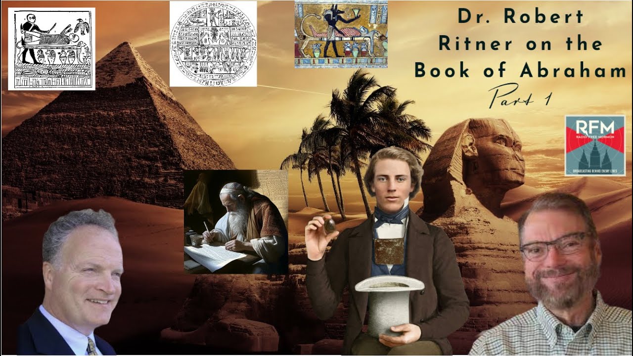 Radio Free Mormon: 188: Dr. Robert K. Ritner on the Book of Abraham part 1