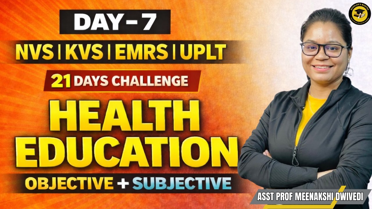 D-7)HEALTH EDUCATION || NVS,KVS,UPLT,EMRS || Objective + Subjective || By MEENAKSHI MAM