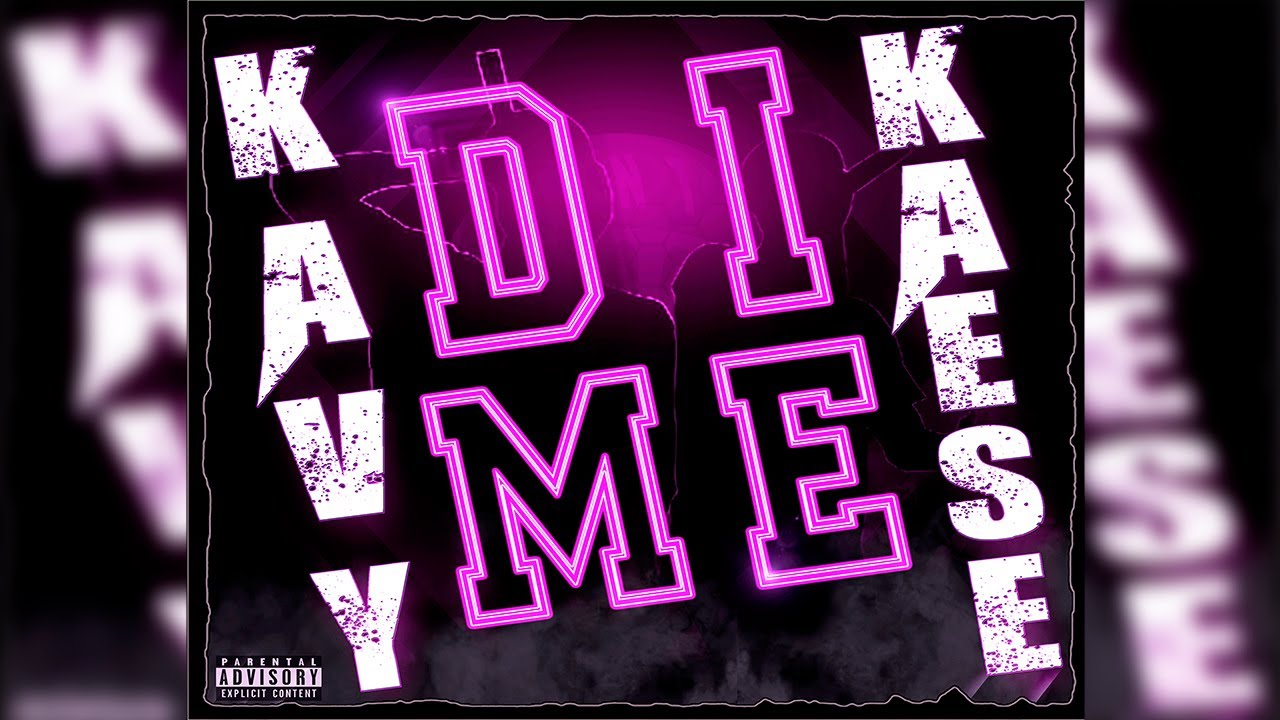 KAVY - Dime Ft. KAESE