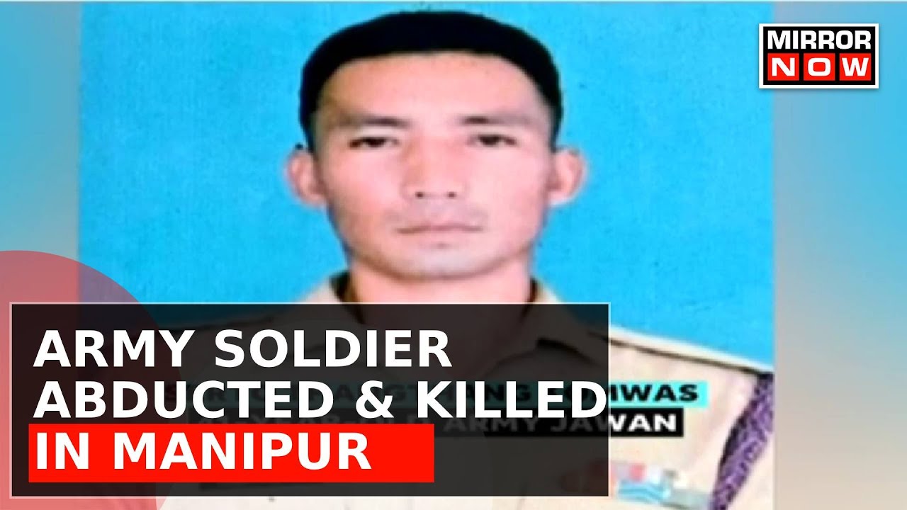 Manipur Remains On The Edge, As Army Soldier Abducted & Killed By Three In Manipur's Imphal | Latest