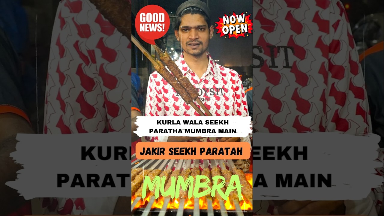 Mumbai & Thane Foodies! 📢 Jakir Seekh Paratha Arrives in Mumbra! 🤤 #MumbraFoodie #streetfood #foodie