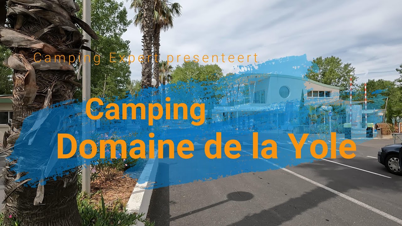 Camping Domaine de la Yole Frankrijk (Languedoc-Roussillon) – Tour 2023