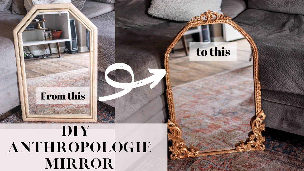 How To DIY Anthropologie Mirror Tutorial + Antique Gold Leaf Option (UNDER $50!)