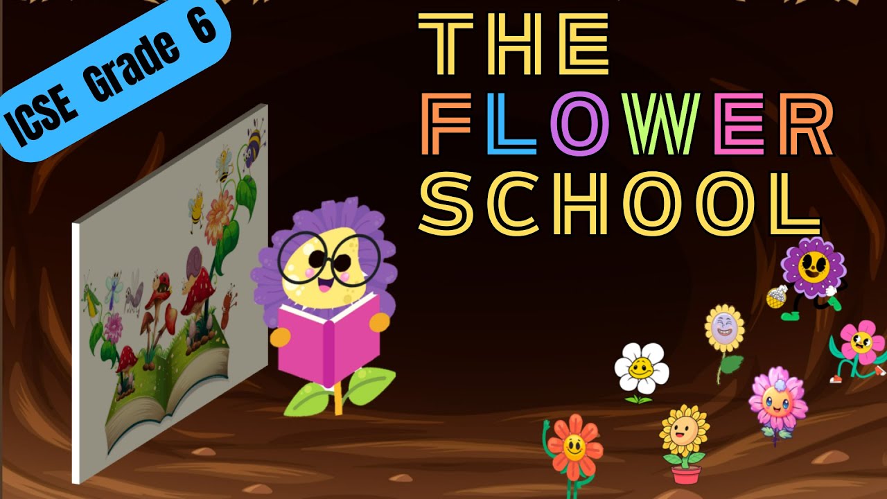 The Flower School  | Magnolia Grade 6 ICSE| Rabindranath Tagore