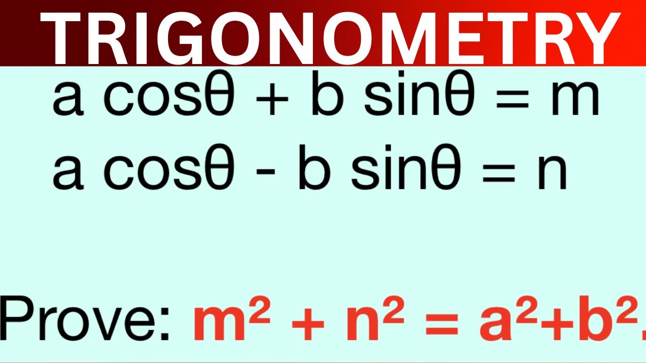 If acos⁡θ + bsin⁡θ = m and  asin⁡θ - bcos⁡θ = n , prove that m² + n² = a²+b².