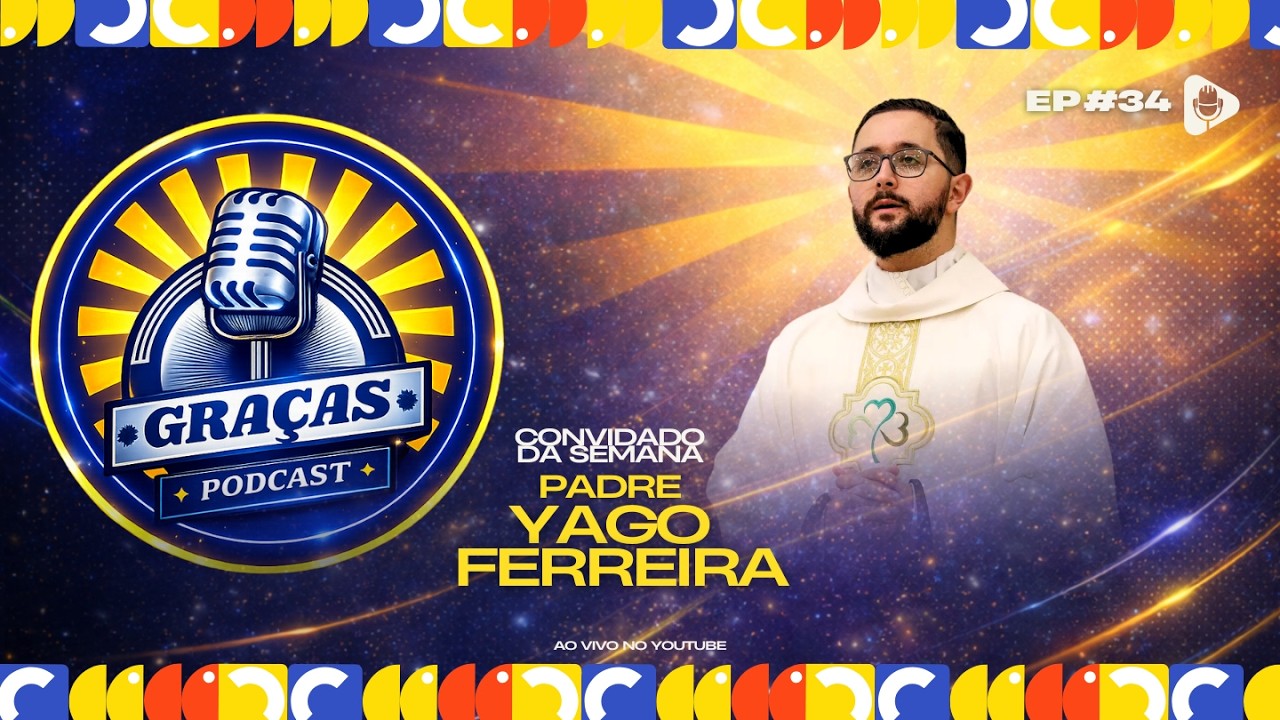 NOVO TEMPO - Part. YAGO FERREIRA | GRAÇAS PODCAST #ep34