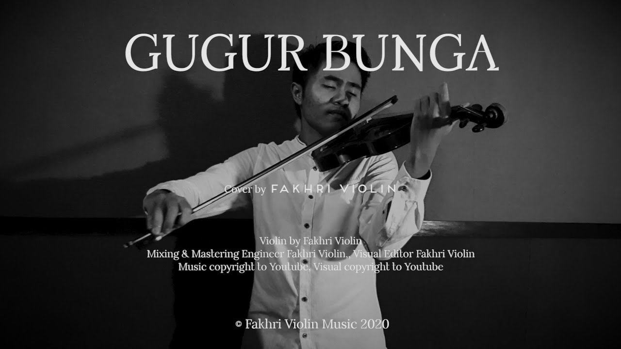 GUGUR BUNGA - Cover by Fakhri Violin