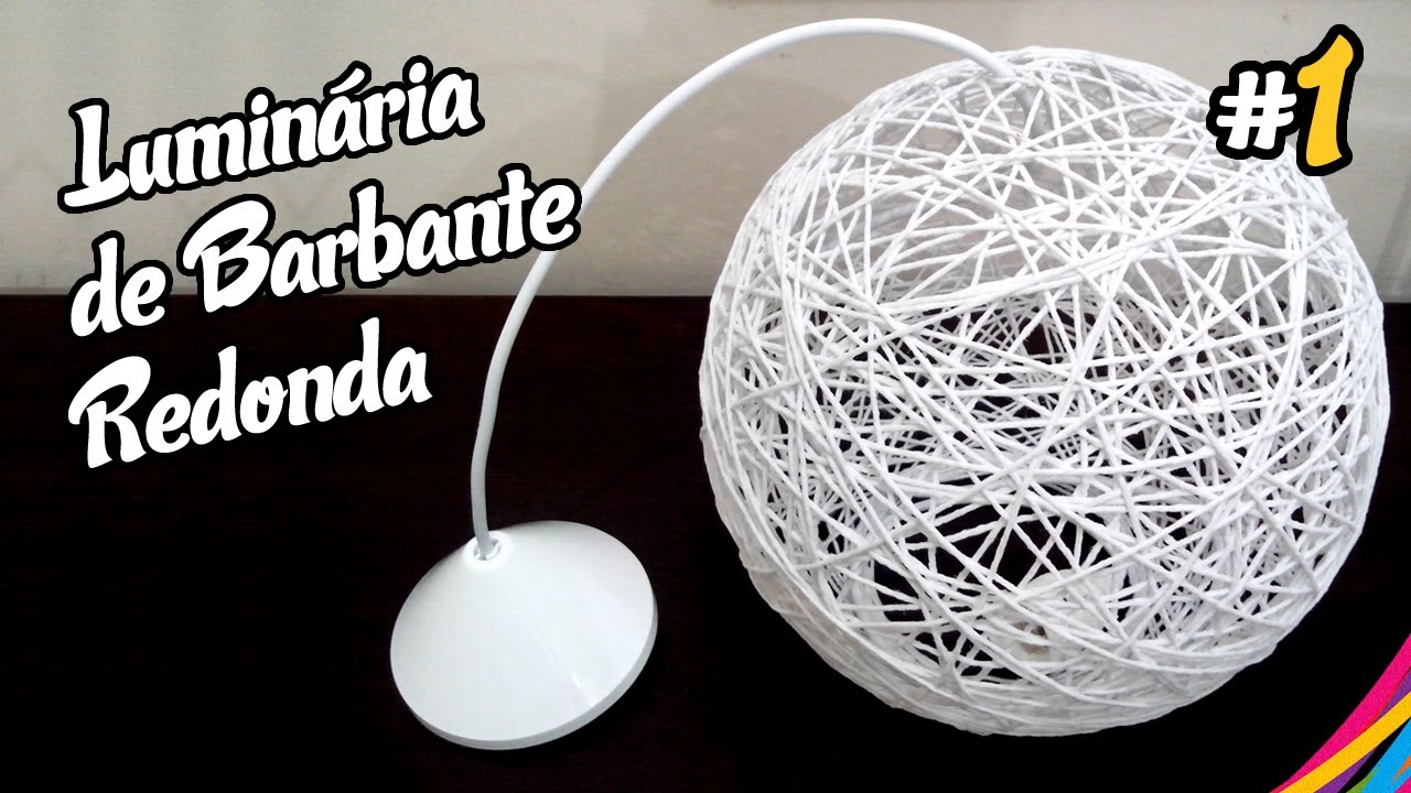 Luminaria de Barbante Redonda - Como Fazer - DIY #1