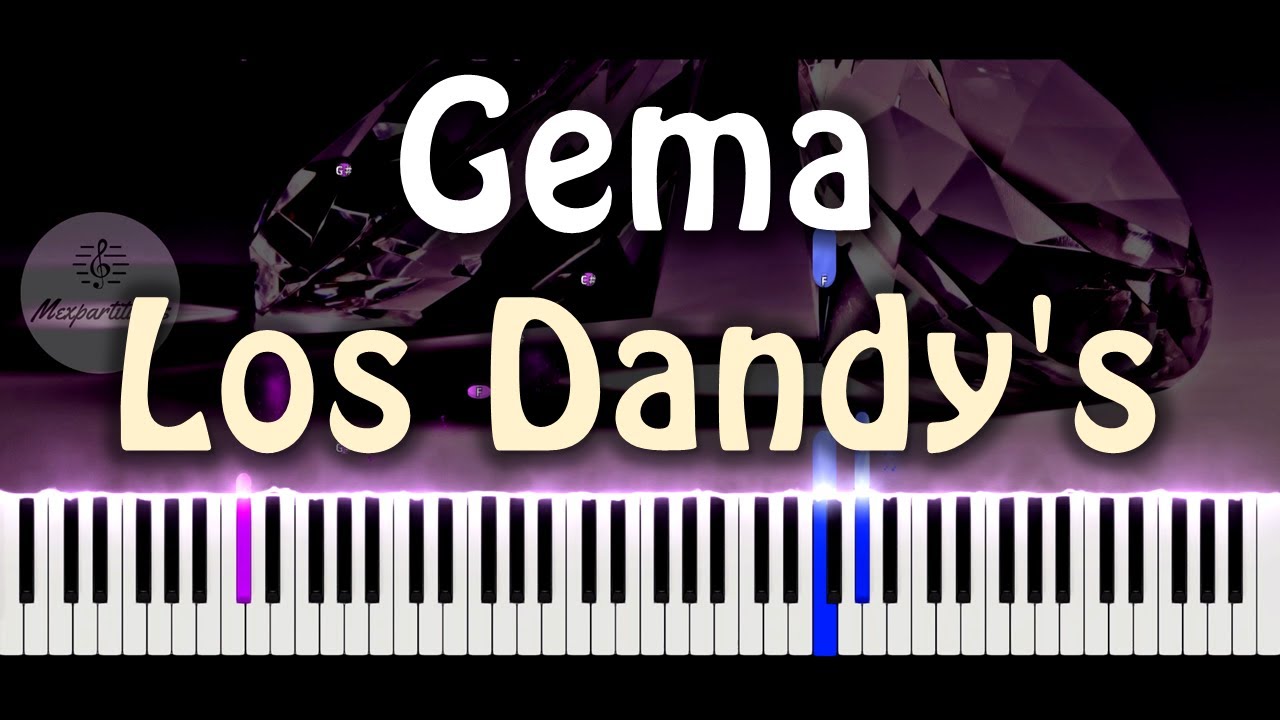 Los Dandys - Gema Piano Cover