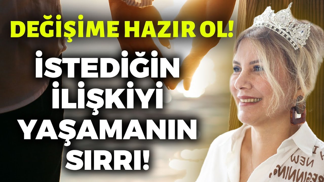 Değişime Hazır Ol! İstediğin İlişkiyi Yaşamanın Sırrı! | Kuantum Kraliçeleri TV