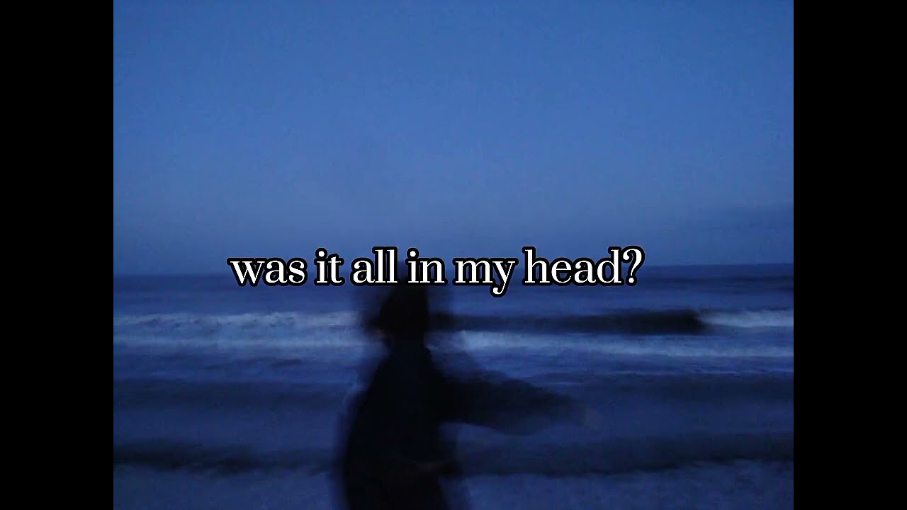 In my head