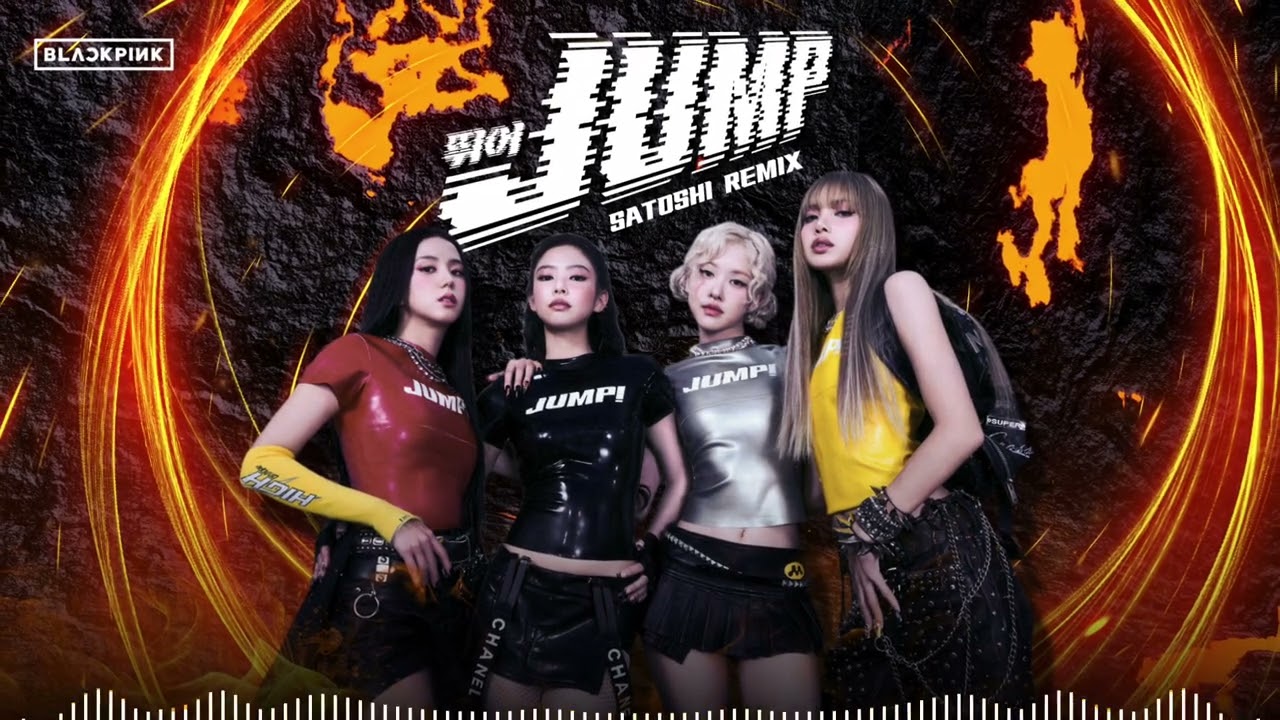 BLACKPINK - 뛰어(JUMP) (SATOSHI Remix)