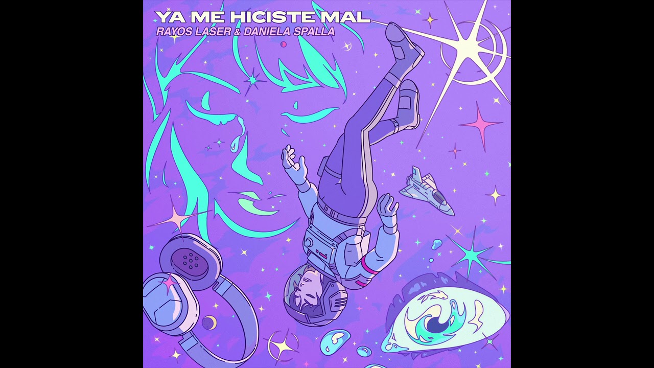 Rayos Laser │ Daniela Spalla - Ya Me Hiciste Mal (Remix)