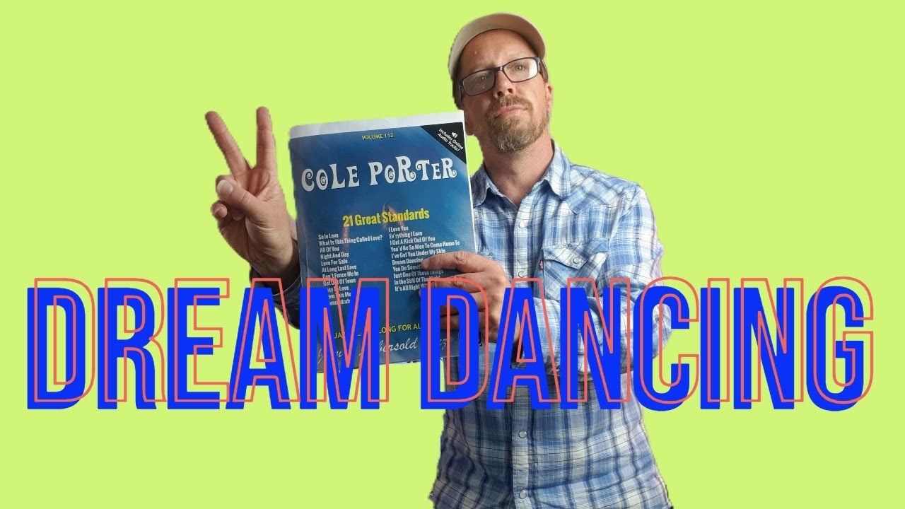 Cole Porter Tune Of The Week #21 Dream Dancing